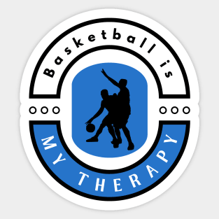 Basketball is my therapy funny motivational design Sticker